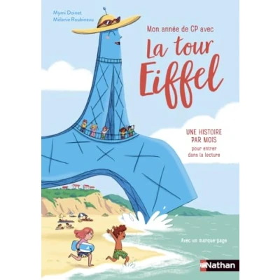 Image de Mon année avec la Tour Eiffel au CP une histoire par mois pour entrer dans lecture Lune Bleue Dès 6 ans