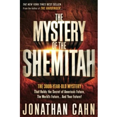Image de the Mystery of Shemitah: 3,000 Year Old That Holds Secret America&#039;s Future, World&#039;s and Your Future!