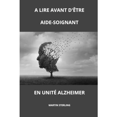 Image de A lire avant d’être Aide Soignant en unité Alzheimer