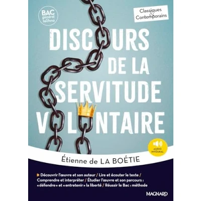 Image de Discours de la servitude volontaire Bac Français 1re 2026 Classiques et Contemporains: Œuvre au programme voie générale technologique, parcours : &quot;Défendre&quot; &quot;entretenir&quot; liberté.
