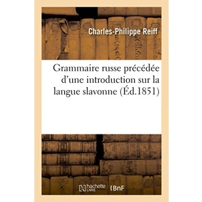 Image de Grammaire russe précédée d&#039;une introduction sur la langue slavonne