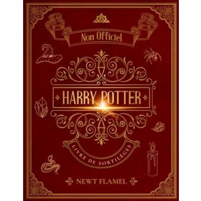 Image de Harry Potter Livre de Sortilèges: Le Guide Illustré Non Officiel Pour la Formation des Sorciers