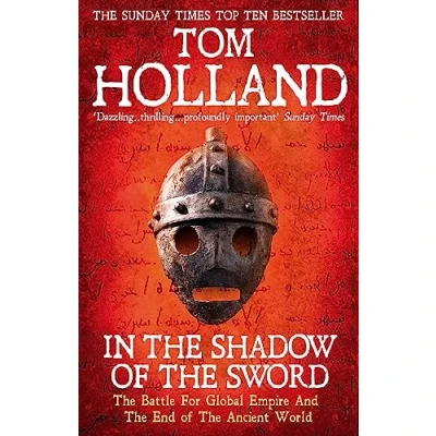 Image de In the Shadow of Sword: Battle for Global Empire and End Ancient World Livre d’occasion Bon