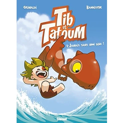 Image de Tib et Tatoum Tome 04: Jamais sans mon Dino ! Livre d’occasion Correct