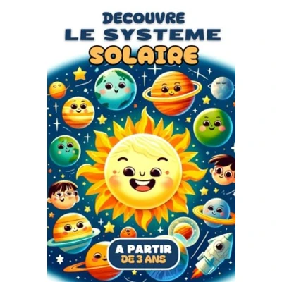 Image de le SYSTEME solaire POUR ENFANTS.: Faite découvrir système à votre enfant. Faits amusants sur les planètes. Illustrations et vocabulaire. A partir de 3 ans.