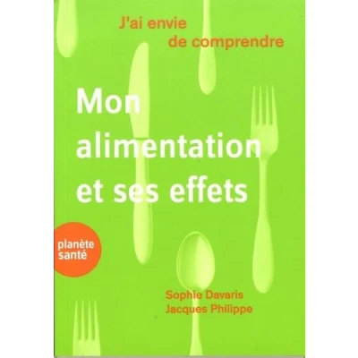 Image de J&#039;ai envie de comprendre... Mon alimentation et ses effets