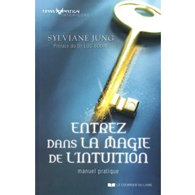Image de Entrez dans la magie de l&#039;intuition Manuel pratique Livre d’occasion Correct