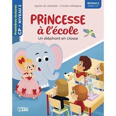 Image de Princesse à l&#039;école Un éléphant dans la classe CP niveau 2 Premières lectures Lito Livre d’occasion Très bon