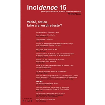Image de Incidence n15: Vérité, fiction : faire vrai ou dire juste ?