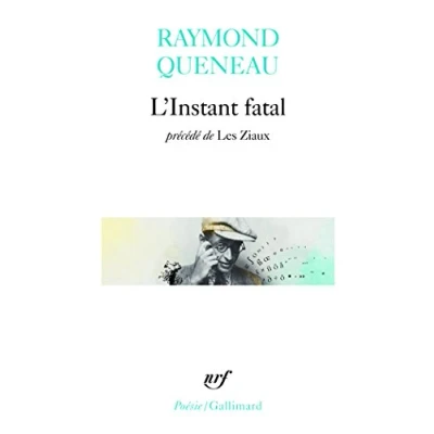 Image de L&#039;Instant fatal, précédé de &quot;Les Ziaux&quot; Livre d’occasion Bon