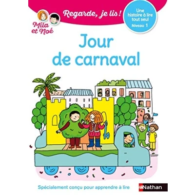 Image de Regarde, je lis avec Noé et Mila lecture CP Niveau 1 Jour de carnaval (34) Livre d’occasion Correct