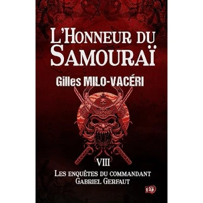 Image de L&#039;Honneur du Samouraï: Les enquêtes commandant Gabriel Gerfaut Tome 8