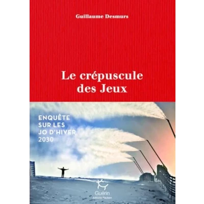 Image de Le crépuscule des jeux Enquête sur les JO d&#039;hiver 2030