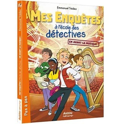 Image de MES ENQUÊTES À L&#039;ÉCOLE DES DÉTECTIVES EN AVANT LA MUSIQUE !