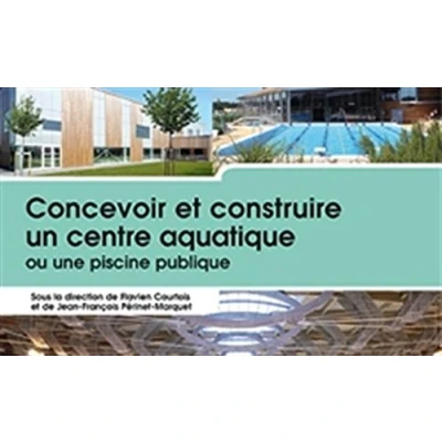 Image de Concevoir et construire un centre aquatique ou une piscine publique