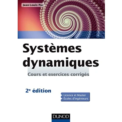 Image de Systèmes dynamiques 2e ed Cours et exercices corrigés: corrigés