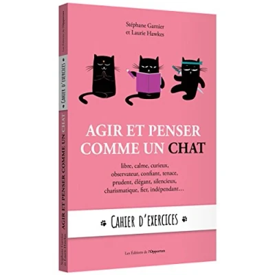 Image de Agir et penser comme un chat cahier d&#039;exercices Livre d’occasion Bon