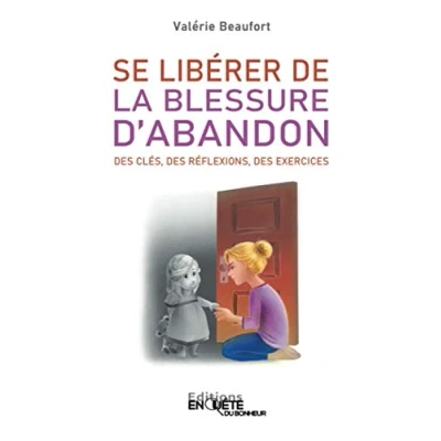 Image de Se Libérer de la Blessure d&#039;Abandon: des Clés, Réflexions, Exercices Livre d’occasion Correct