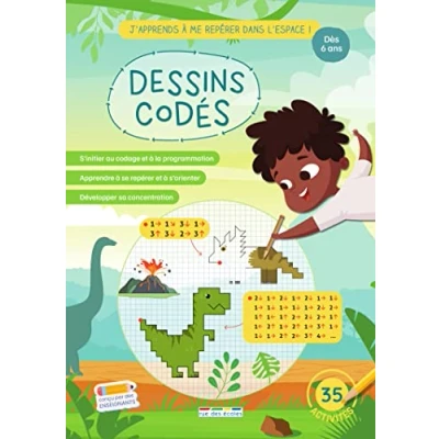 Image de Dessins codés Niveau 1 dès 6 ans: 35 activités pour apprendre à se repérer dans l&#039;espace !