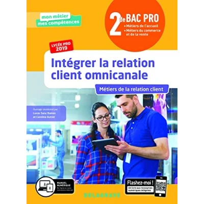 Image de Intégrer la relation client omnicanale 2de Bac Pro (2019) Pochette élève Livre d’occasion Très bon