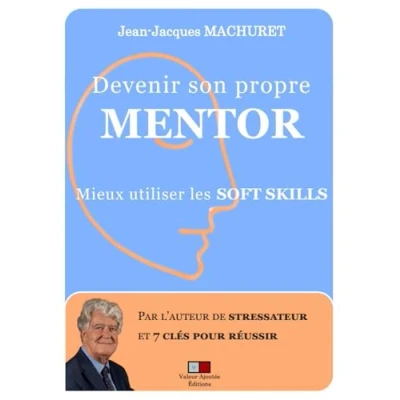 Image de Devenir son propre mentor: Mieux utiliser les soft skills