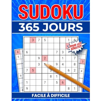 Image de Sudoku 365 Jours pour les Adultes: Version Gros Format de Facile à Difficile avec Solutions