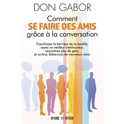 Image de Comment se faire des amis grâce à la conversation Franchissez barrière de timidité, soyez un