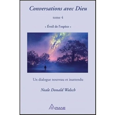 Image de Conversations avec Dieu T4 Eveil de l&#039;espèce Un dialogue nouveau et inattendu Livre d’occasion Très bon