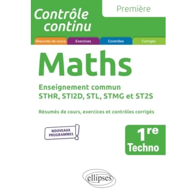 Image de Mathématiques Première technologique enseignement commun STHR, STI2D, STL, STMG et ST2S