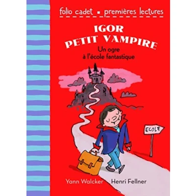 Image de Igor petit vampire : Un ogre à l&#039;école fantastique FOLIO CADET PREMIERES LECTURES de 6 7 ans Livre d’occasion Correct