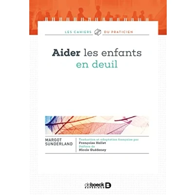Image de Aider les enfants en deuil: Le jour où la mer est partie et n&#039;est jamais revenue