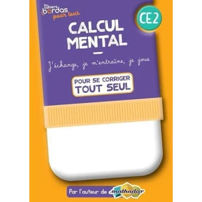 Image de Cahiers Bordas pour tous Calcul mental CE2 2022 Cahier corrigé