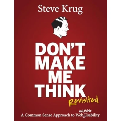 Image de Don&#039;t Make Me Think, Revisited: A Common Sense Approach to Web Usability Livre d’occasion Bon