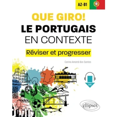 Image de Que giro! Le portugais en contexte A2 B1: Réviser et progresser (avec fichiers audio)