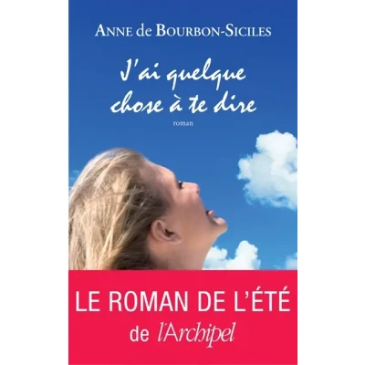 Image de J&#039;ai quelque chose à te dire Livre d’occasion Correct
