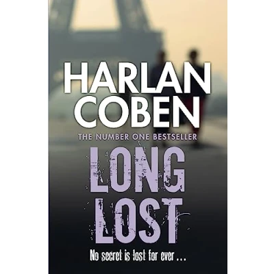 Image de Long Lost: A gripping thriller from the #1 bestselling creator of hit Netflix show Fool Me Once