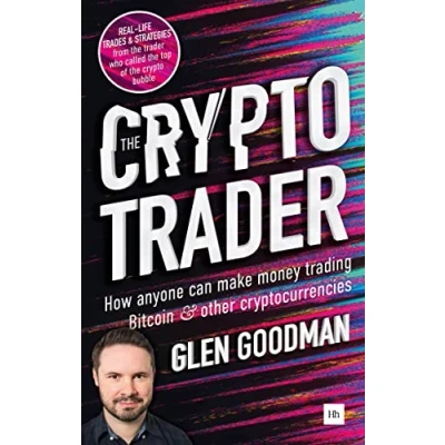 Image de The Crypto Trader: How Anyone Can Make Money Trading Bitcoin &amp; Other Cryptocurrencies
