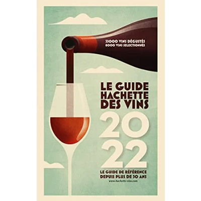 Image de guide Hachette des Vins 2022: Le de référence depuis plus 30 ans Livre d’occasion Correct