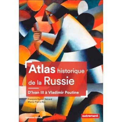 Image de Atlas historique de la Russie: D&#039;Ivan III à Vladimir Poutine