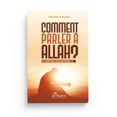 Image de Comment parler à Allah L&#039;art de l&#039;invocation