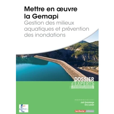 Image de Mettre en oeuvre la Gemapi: Gestion des milieux aquatiques et prévention inondations