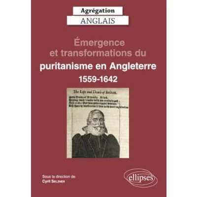 Image de Agrégation Anglais 2023. Émergence et transformations du puritanisme en Angleterre Livre d’occasion Correct