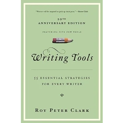 Image de Writing Tools: 50 Essential Strategies for Every Writer Livre d’occasion Correct