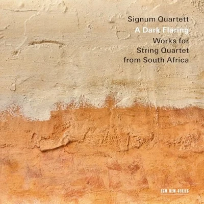 Image de A Dark Flaring: Works for String Quartet from South Africa