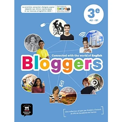 Image de Anglais 3e A2 B1 Bloggers : Livre de l&#039;élève d’occasion Très bon