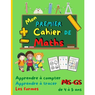 Image de mon premier cahier de maths: maths ms gs. exercices maternelle. Apprendre à compter et tracer. Pour vers enfant ... grande section. 40 pages en couleur.