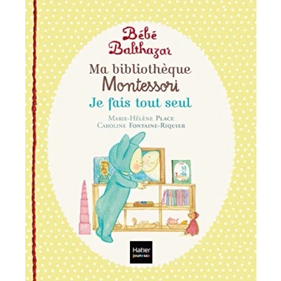 Image de Bébé Balthazar Ma bibliothèque Montessori Je fais tout seul 0/3 ans