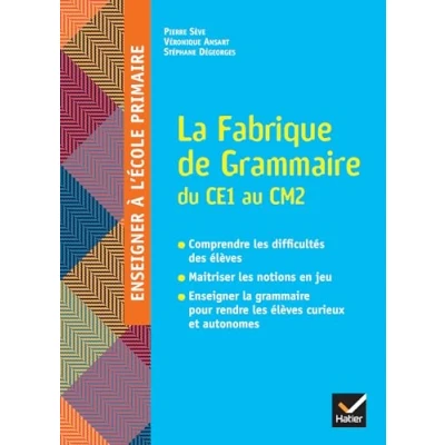 Image de Enseigner à l&#039;école primaire Cycles 2 et 3 Éd 2022 La Fabrique de grammaire