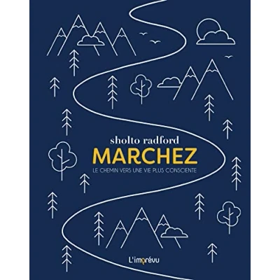 Image de Marchez: Le chemin vers une vie plus consciente