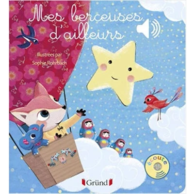Image de Mes berceuses d&#039;ailleurs Livre sonore avec 6 puces Dès 1 an d’occasion Bon